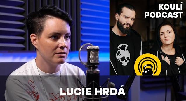 Koulí podcast - Lucie Hrdá
